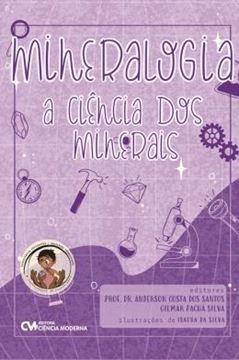 Imagem de MINERALOGIA - A CIÊNCIA DOS MINERAIS 