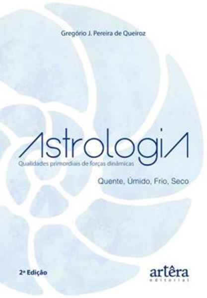 Picture of ASTROLOGIA - QUALIDADES PRIMORDIAIS DE FORÇAS DINÂMICAS
