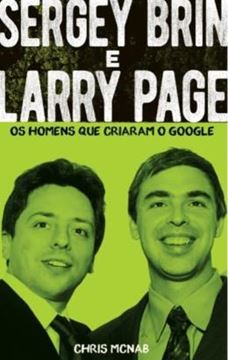 Imagem de SERGEY BRIN E LARRY PAGE - OS HOMENS QUE CRIARAM O GOOGLE