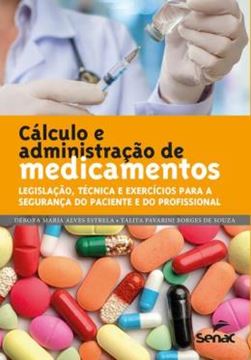 Imagem de CALCULO E ADMINISTRACAO DE MEDICAMENTOS - 3ªED