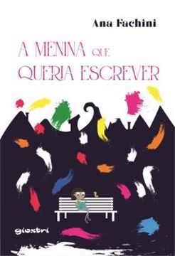 Imagem de A MENINA QUE QUERIA ESCREVER