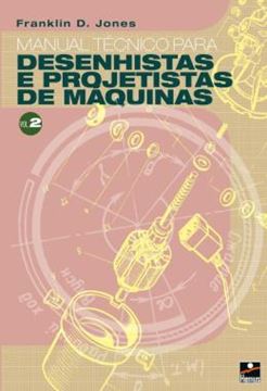 Imagem de MANUAL TECNICO PARA DESENHISTAS E PROJETISTAS DE MAQUINAS VOL 2