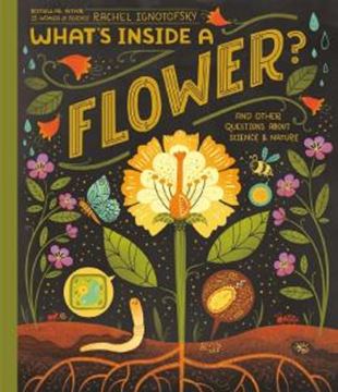 Imagem de WHAT´S INSIDE A FLOWER? - AND OTHER QUESTIONS ABOUT SCIENCE & NATURE