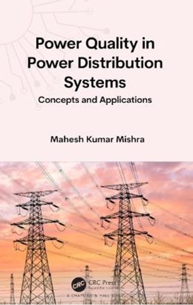 Picture of POWER QUALITY IN POWER DISTRIBUTION SYSTEMS - CONCEPTS AND APPLICATIONS