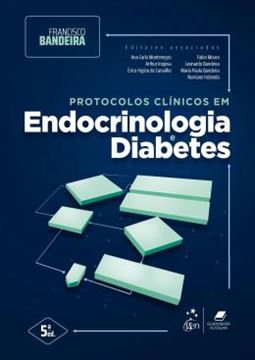 Imagem de PROTOCOLOS CLINICOS EM ENDOCRINOLOGIA E DIABETES - 5ª ED