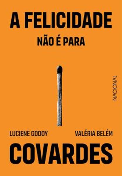 Picture of A FELICIDADE NAO E PARA COVARDES