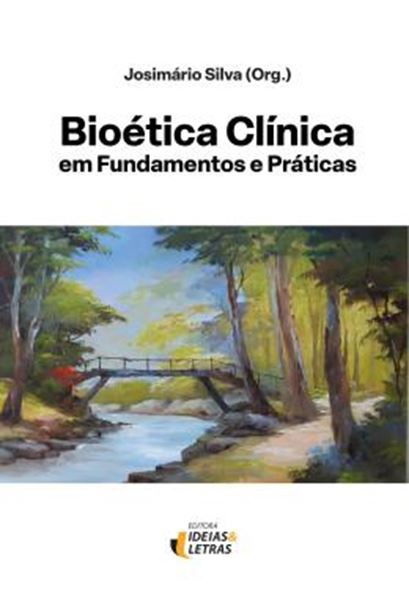 Picture of BIOETICA CLINICA EM FUNDAMENTOS E PRATICAS