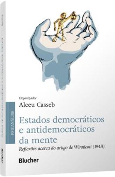 Picture of ESTADOS DEMOCRATICOS E ANTIDEMOCRATICOS DA MENTE - REFLEXOES ACERCA DO ARTIGO DE WINNICOTT (1948)