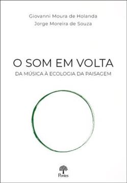 Imagem de O SOM EM VOLTA DA MUSICA A ECOLOGIA DA PAISAGEM