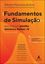 Imagem de FUNDAMENTOS DE SIMULACAO - APLICACOES EM PLANILHA ELETRONICA, PYTHON E R