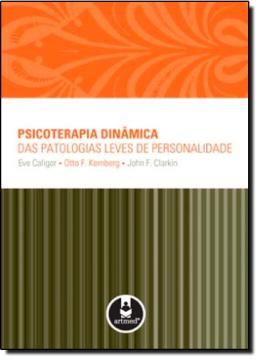 Imagem de PSICOTERAPIA DINAMICA DAS PATOLOGIAS LEVES DE PERSONALIDADE