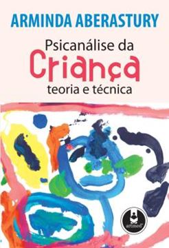 Imagem de PSICANALISE DA CRIANCA - TEORIA E TECNICA