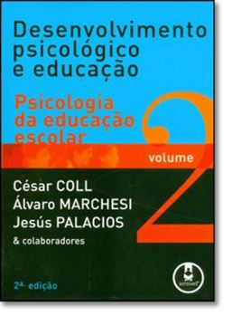 Imagem de DESENVOLVIMENTO PSICOLOGICO E EDUCACAO VOLUME 2 - PSICOLOGIA DA EDUCACAO ESCOLAR - 2º ED