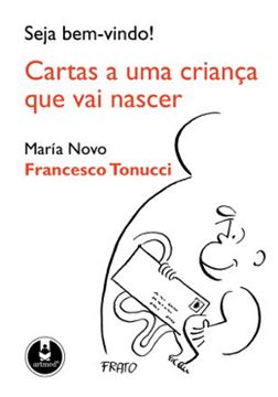 Imagem de SEJA BEM-VINDO! - CARTAS A UMA CRIANCA QUE VAI NASCER