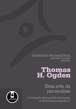 Imagem de ESTA ARTE DA PSICANALISE - SONHANDO SONHOS NAO SONHADOS E GRITOS INTERROMPIDOS