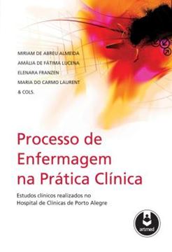 Imagem de PROCESSO DE ENFERMAGEM NA PRATICA CLINICA