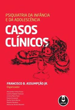 Imagem de PSIQUIATRIA DA INFANCIA E DA ADOLESCENCIA - CASOS CLINICOS