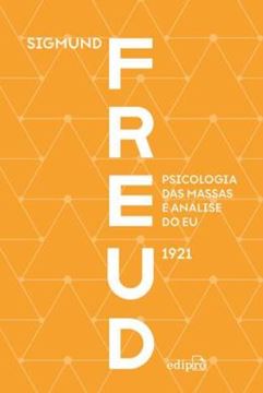 Imagem de PSICOLOGIA DAS MASSAS E ANALISE DO EU - FREUD