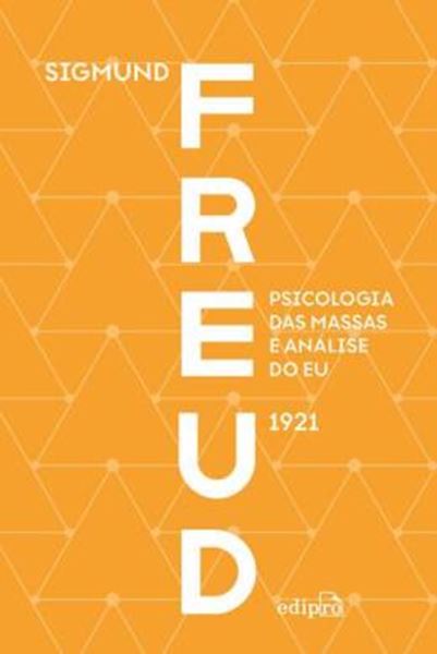 Picture of PSICOLOGIA DAS MASSAS E ANALISE DO EU - FREUD