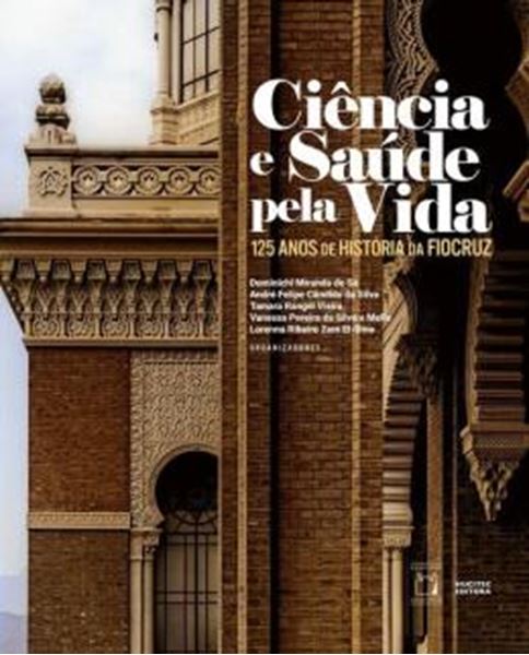 Picture of CIENCIA E SAUDE PELA VIDA - 125 ANOS DE HISTORIA DA FIOCRUZ