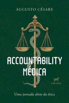 Imagem de ACCOUNTABILITY MEDICA - UMA JORNADA ALEM DA ETICA
