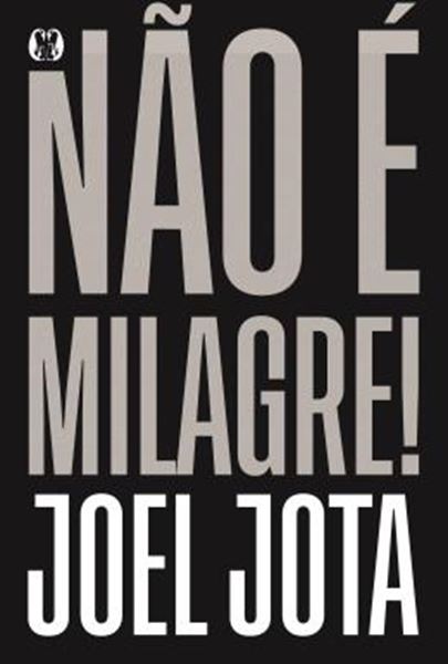 Picture of NAO E MILAGRE!