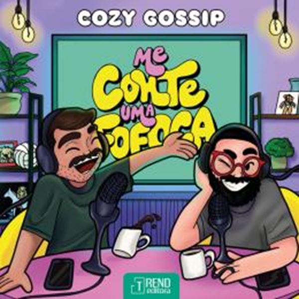 Picture of COZY GOSSIP - ME CONTE UMA FOFOCA
