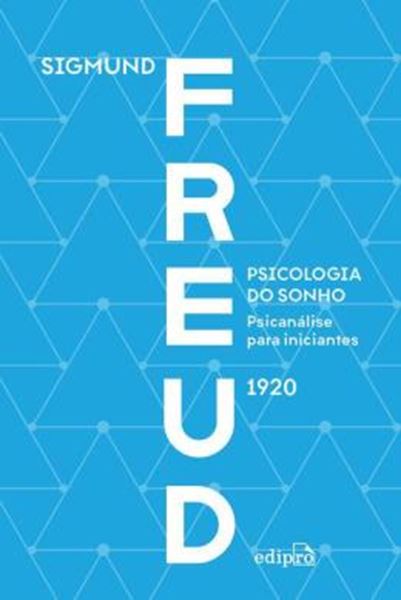 Picture of PSICOLOGIA DO SONHO: PSICANALISE PARA INICIANTES - FREUD