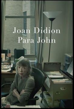 Imagem de PARA JOHN – UM RELATO AUTOBIOGRAFICO INEDITO DE JOAN DIDION, AUTORA DE O ANO DO PENSAMENTO MAGICO