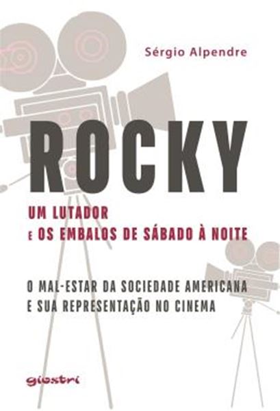 Picture of ROCKY, UM LUTADOR E OS EMBALOS DE SABADO A NOITE
