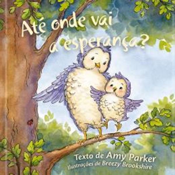 Picture of ATE ONDE VAI A ESPERANCA? - VOL. 1 - UMA HISTORIA INSPIRADORA SOBRE FORCA, CORAGEM E ESPERANCA EM DEUS