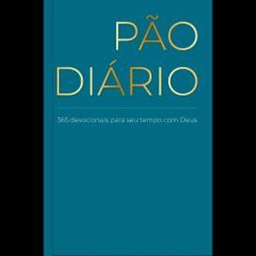 Imagem de PAO DIARIO - UM DEVOCIONAL PARA CADA DIA DO ANO - VOLUME 1 - AZUL - LETRA GRANDE