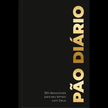 Imagem de PAO DIARIO - UM DEVOCIONAL PARA CADA DIA DO ANO - VOLUME 1 - PRETA