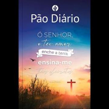 Imagem de PAO DIARIO - UM DEVOCIONAL PARA CADA DIA DO ANO - VOLUME 1 - ENSINA-ME