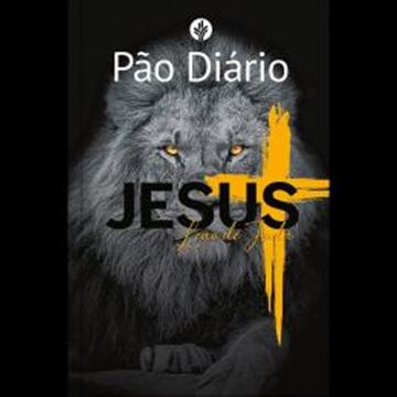 Imagem de PAO DIARIO - UM DEVOCIONAL PARA CADA DIA DO ANO - VOLUME 1 - LEAO DE JUDA - AMARELO