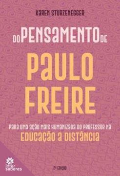 Imagem de DO PENSAMENTO DE PAULO FREIRE PARA UMA ACAO MAIS HUMANIZADA DO PROFESSOR NA EDUCACAO A DISTANCIA