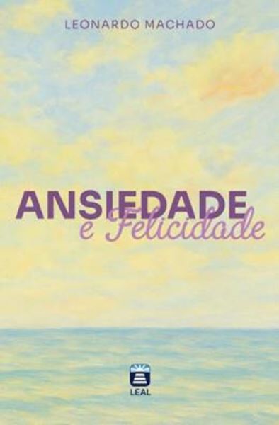 Picture of ANSIEDADE E FELICIDADE