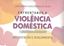 Imagem de ENFRENTANDO A VIOLENCIA DOMESTICA - INTERVENCAO E ACOLHIMENTO