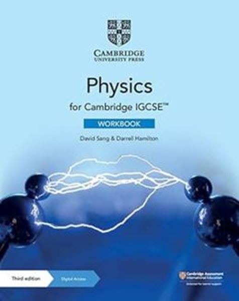 Picture of CAMBRIDGE IGCSE - PHYSICS WORKBOOK WITH DIGITAL ACCESS(2 YEARS) - 3ª RD ED