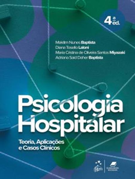 Picture of PSICOLOGIA HOSPITALAR - TEORIA, APLICACOES E CASOS CLINICOS - 4ª ED.