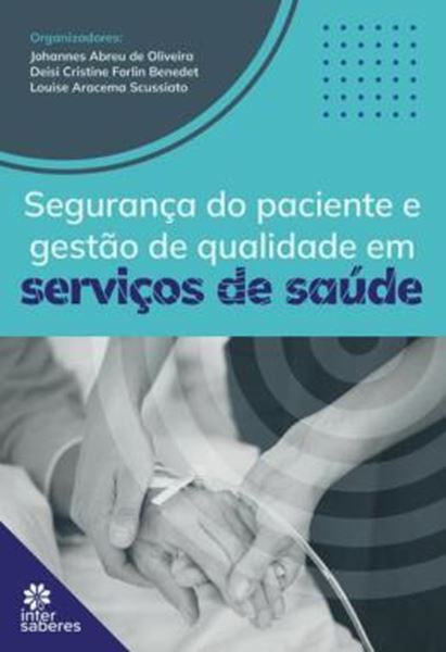 Picture of SEGURANCA DO PACIENTE E GESTAO DE QUALIDADE EM SERVICOS DE SAUDE