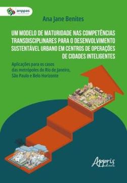 Imagem de UM MODELO DE MATURIDADE NAS COMPETENCIAS TRANSDISCIPLINARES PARA O DESENVOLVIMENTO SUSTENTAVEL URBANO EM CENTROS DE OPERACOES DE CIDADES INTELIGENTES