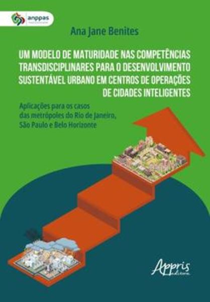 Picture of UM MODELO DE MATURIDADE NAS COMPETENCIAS TRANSDISCIPLINARES PARA O DESENVOLVIMENTO SUSTENTAVEL URBANO EM CENTROS DE OPERACOES DE CIDADES INTELIGENTES