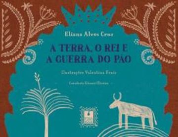 Imagem de A TERRA, O REI E A GUERRA DO PAO