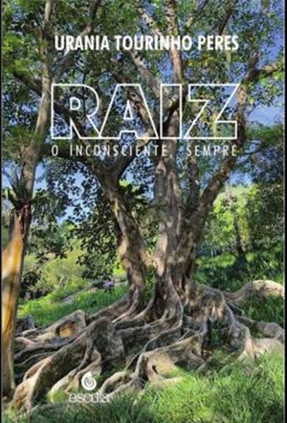 Picture of RAIZ - O INCONSCIENTE, SEMPRE