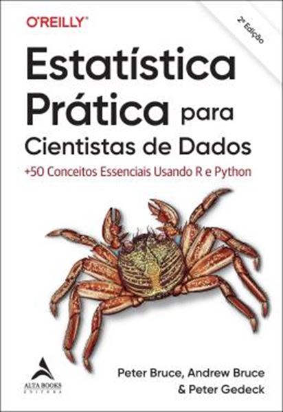 Picture of ESTATISTICA PRATICA PARA CIENTISTAS DE DADOS - +50 CONCEITOS ESSENCIAIS USANDO R E PYTHON - 2ª ED