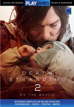 Imagem de SUPER DETONADO DICAS E SEGREDOS - DEATH STRANDING 2 - ON THE BEACH