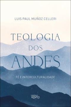 Imagem de TEOLOGIA DOS ANDES - FE E INTERCULTURALIDADE