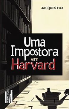 Imagem de UMA IMPOSTORA EM HARVARD
