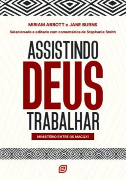 Picture of ASSISTINDO DEUS TRABALHAR - MINISTERIO ENTRE OS MACUXI